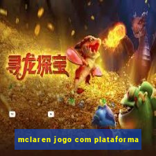 mclaren jogo com plataforma